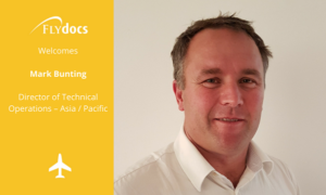 Mark Bunting joins as Director of Technical Operations – Asia / Pacific FLYdocs